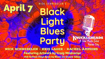 Black Light Blues Party w/ Kris Lager, Nick Schnebelen & Rachel Ammons