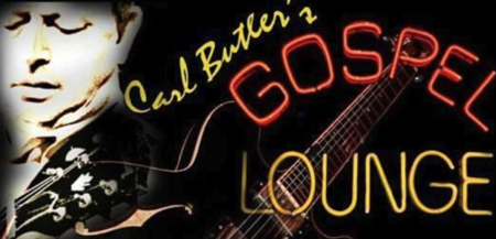 Carl Butler's Gospel Lounge