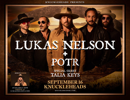 Lukas Nelson + POTR with Special Guest Talia Keys