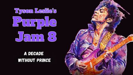 Tyson Leslie's Purple Jam 8 - A decade without Prince