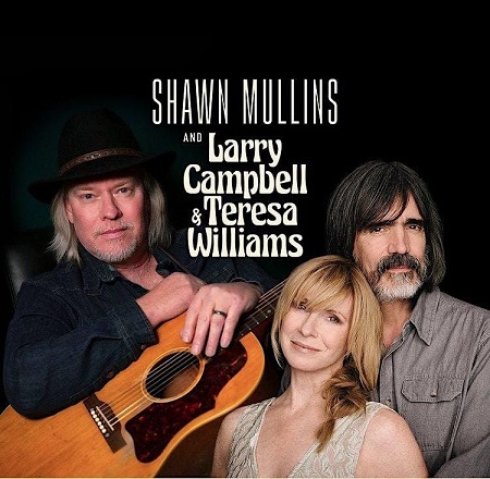 Shawn Mullins,  Larry Campbell and Teresa Williams