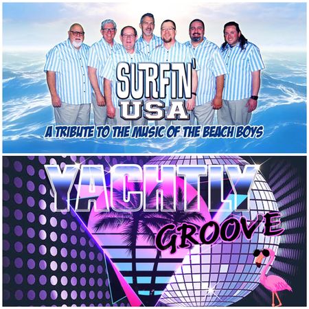Surfin' USA & Yachtly Groove - show is outdoors tonight and doors open at 6:30 pm