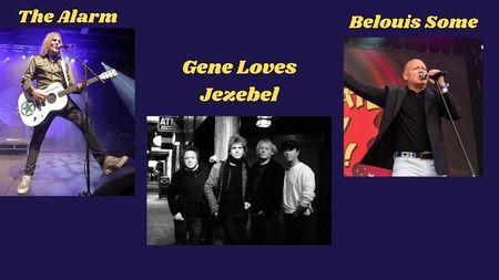 POSTPONED / The Alarm, Jay Aston's GENE LOVES JEZEBEL & Belouis Some: LIVE TODAY LOVE TOMORROW TOUR