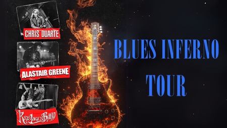 Blues Inferno with Chris Duarte, Alastair Greene & Kris Lager Band