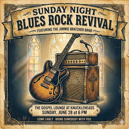 Jimmie Bratcher & Friends Sunday Night Blues Rock Revival