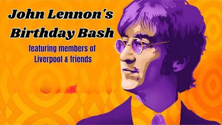 John Lennon's Birthday Bash Featuring Liverpool & Friends