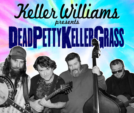 Keller Williams presents Dead Petty Keller Grass