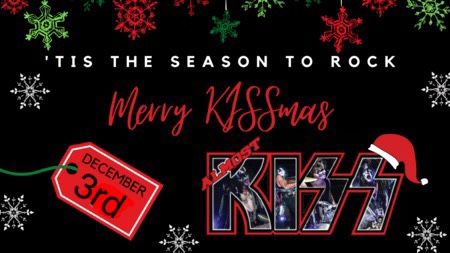 Annual Merry KISSmas Show with Almost KISS and KCDC