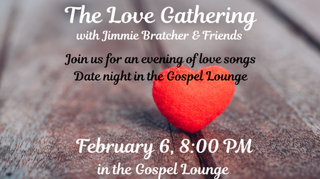 The Love Gathering with Jimmie Bratcher & friends