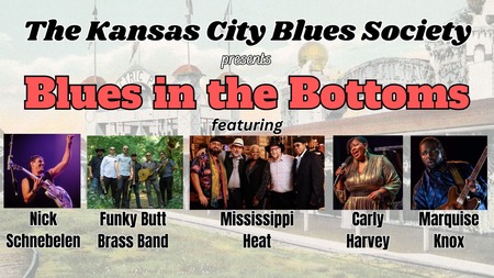 The Kansas City Blues Society Presents: Blues in The Bottoms