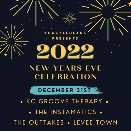 NYE with KC Groove Therapy, The Instamatics, The Outtakes and Levee Town