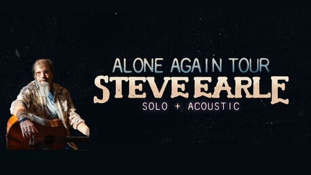 Steve Earle: Alone Again Tour Solo +  Acoustic with Special Guest Lilly Hiatt