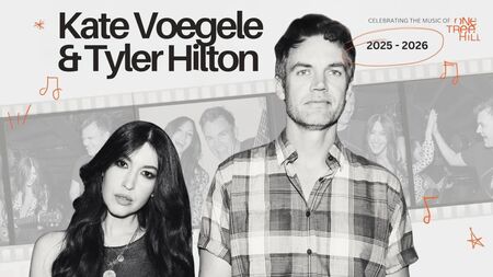 Tyler Hilton and Kate Voegele: Celebrating the Music of One Tree Hill