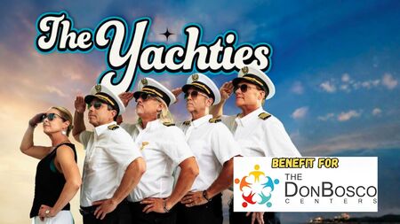 The Yachties: Benefit for The Don Bosco Center